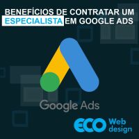 Imagem principal do artigo Benefícios de contratar um especialista em Google Ads